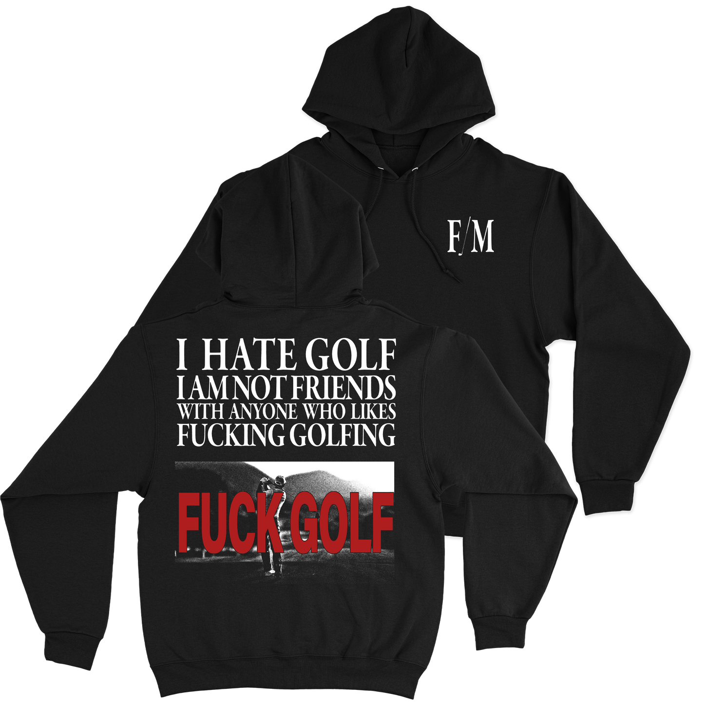 FUCK GOLF - Hoodie