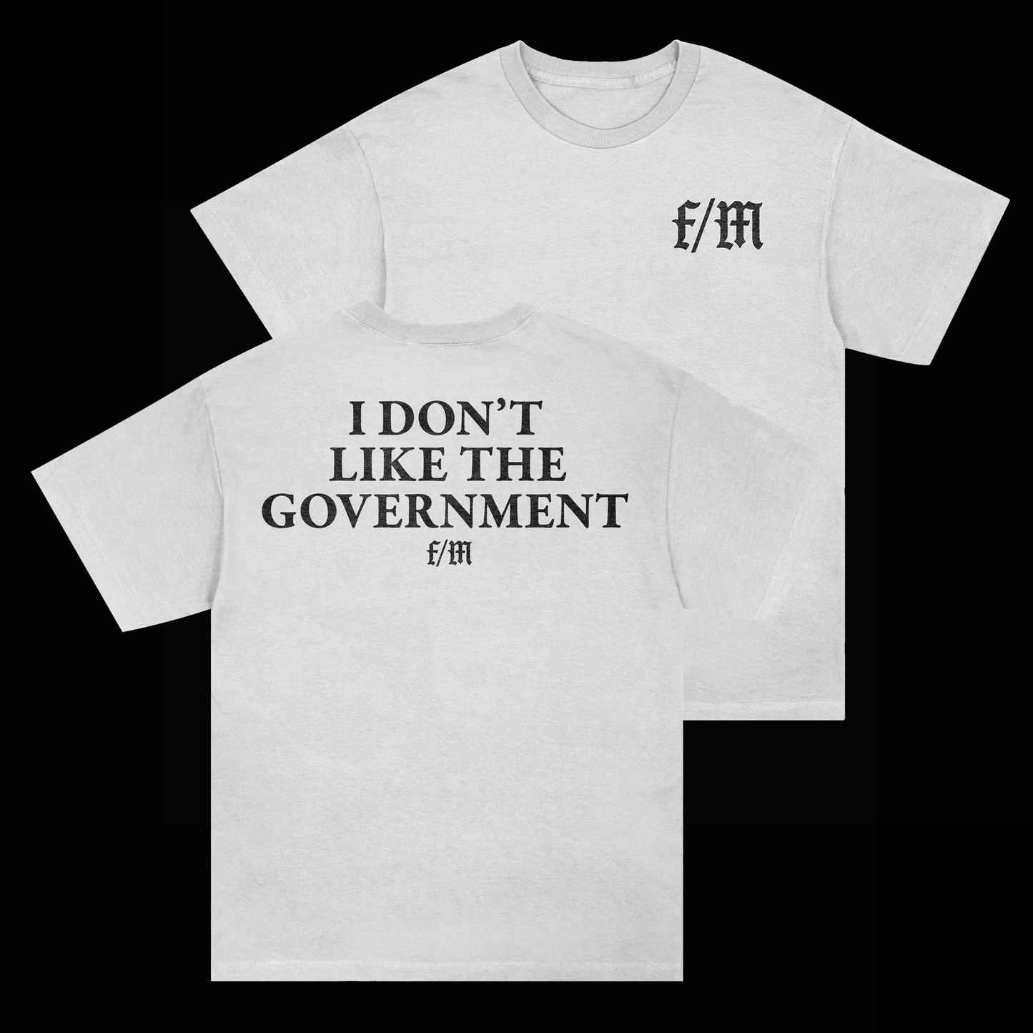 DON'T LIKE THE GOVERNMENT - HEAVYWEIGHT TEE