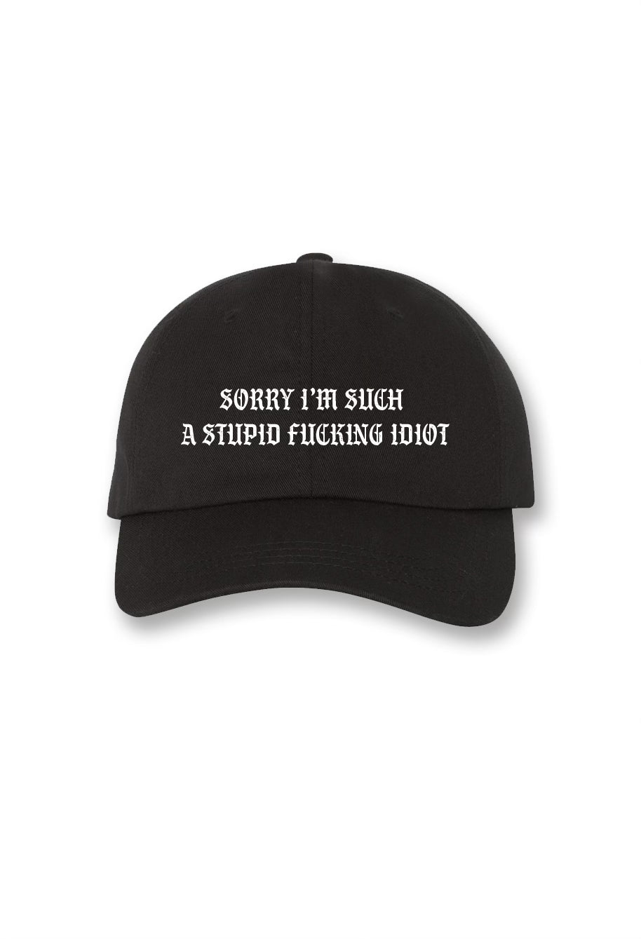STUPID FUCKING IDIOT HAT