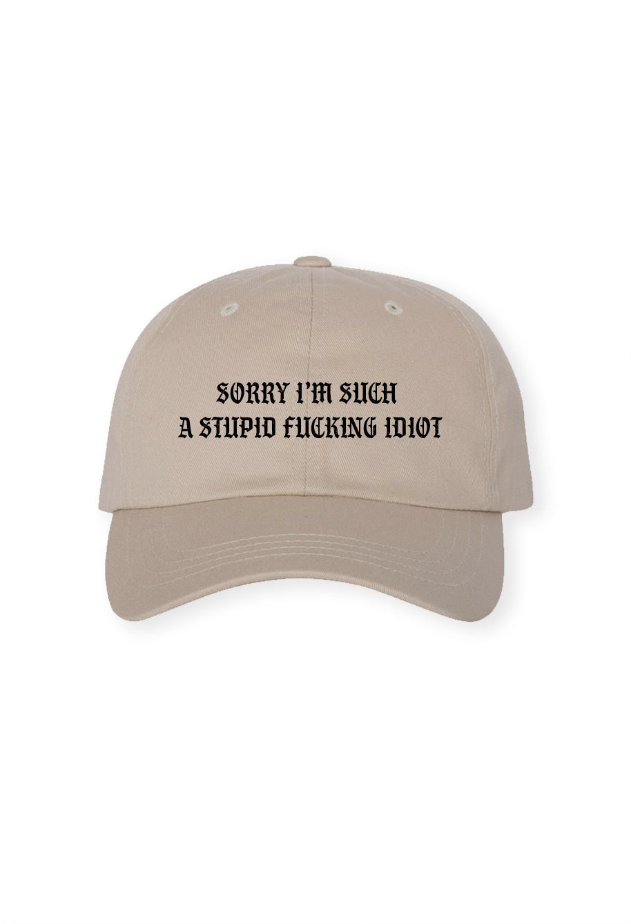 STUPID FUCKING IDIOT HAT