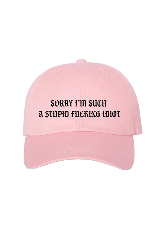 STUPID FUCKING IDIOT HAT