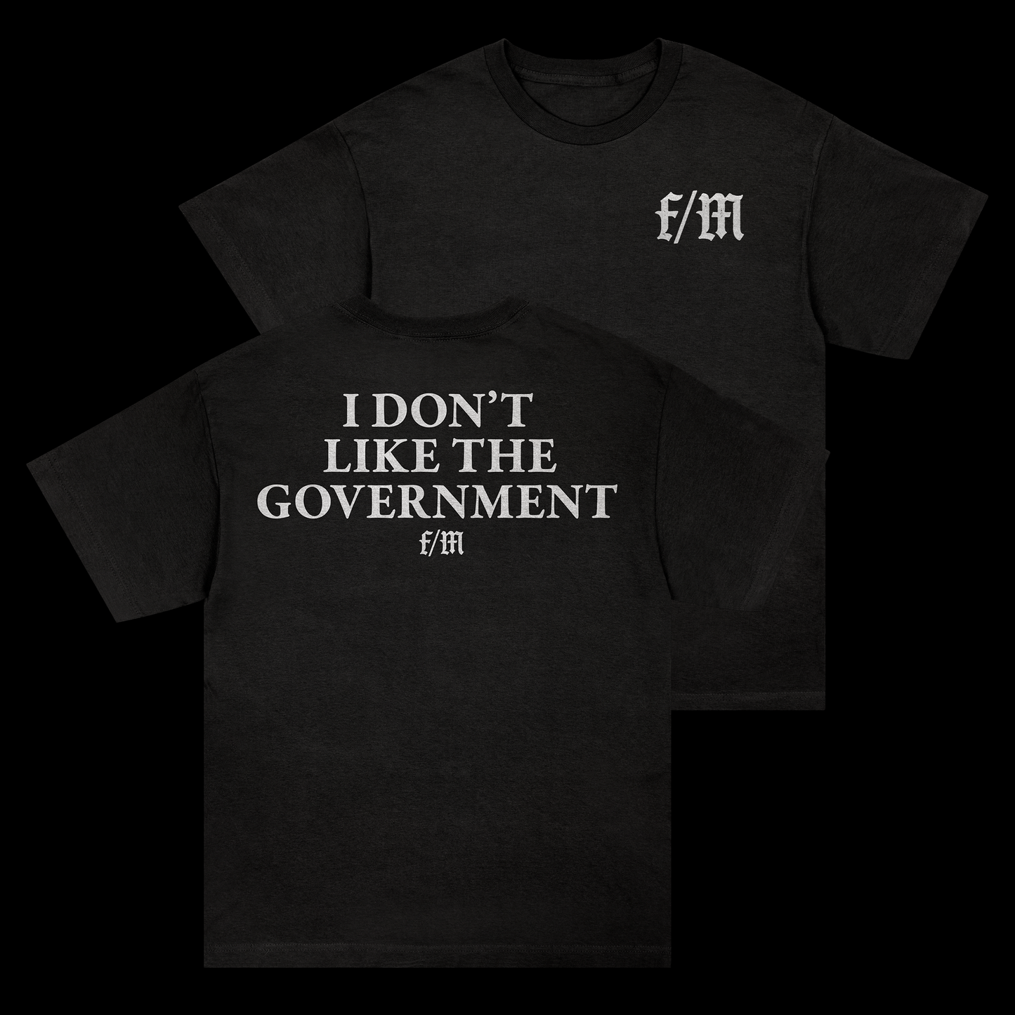 DON'T LIKE THE GOVERNMENT - HEAVYWEIGHT TEE